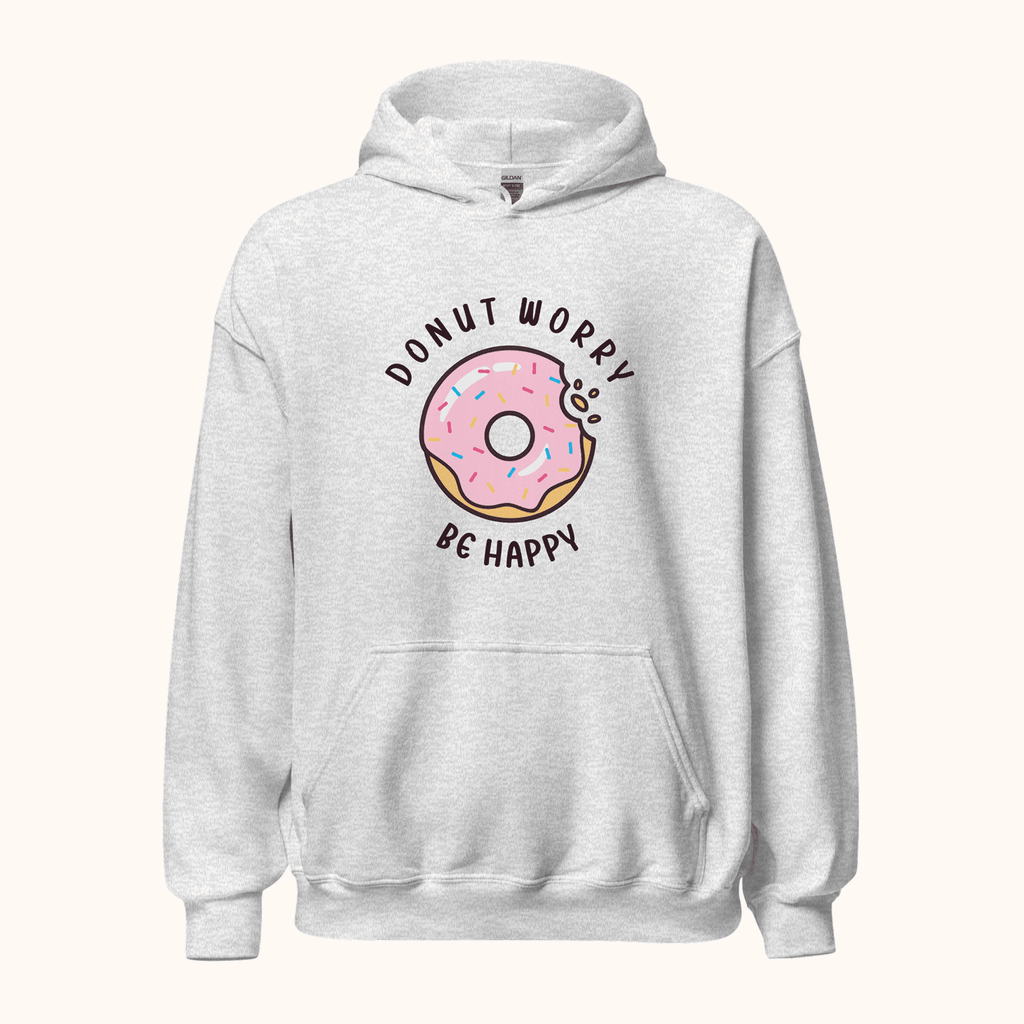 Donut Worry. Be Happy Unisex Hoodie