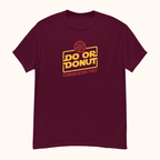 The Do or Donut, There Is No Try Unisex Classic T-shirt