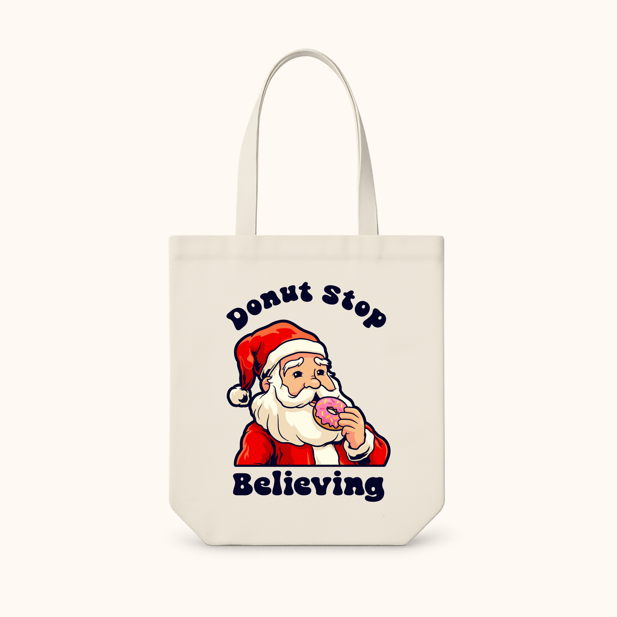 Donut Stop Believing Eco Tote Bag
