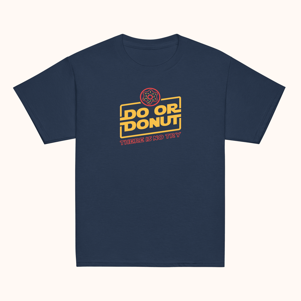 The Do or Donut, There Is No Try Kids Classic T-shirt