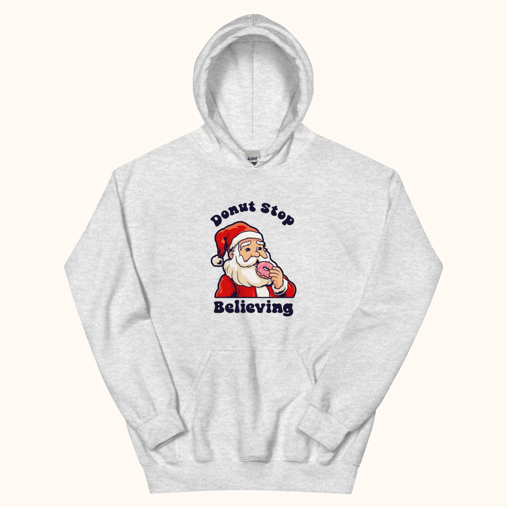 Donut Stop Believing Unisex Hoodie