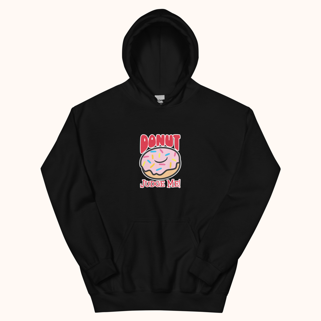 Donut Judge Me Unisex Hoodie