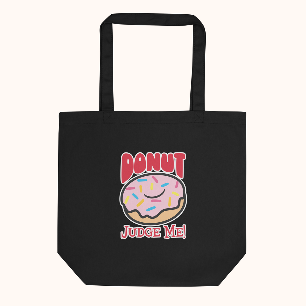 Donut Judge Me Eco Tote Bag