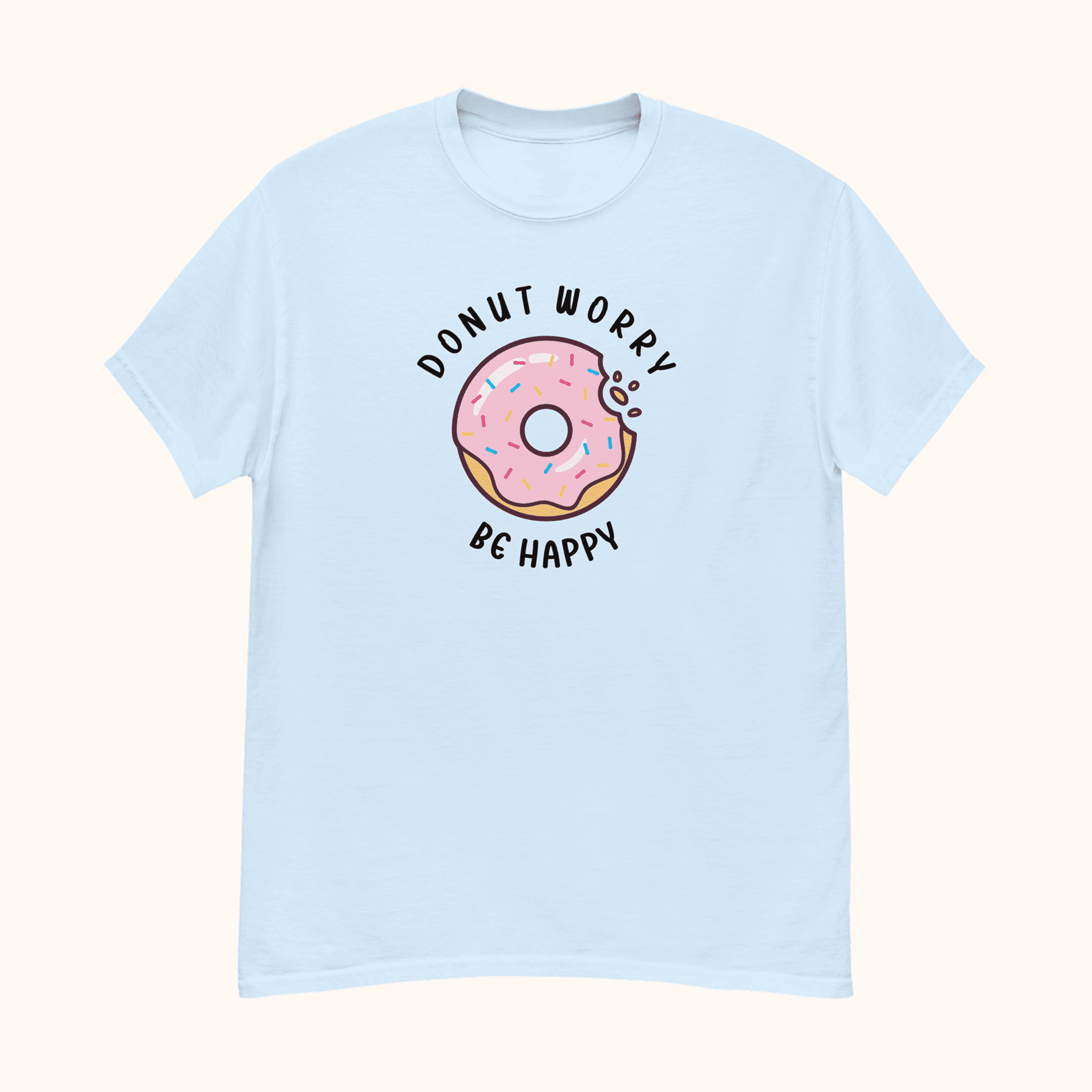 Donut Worry. Be Happy Unisex Classic T-shirt
