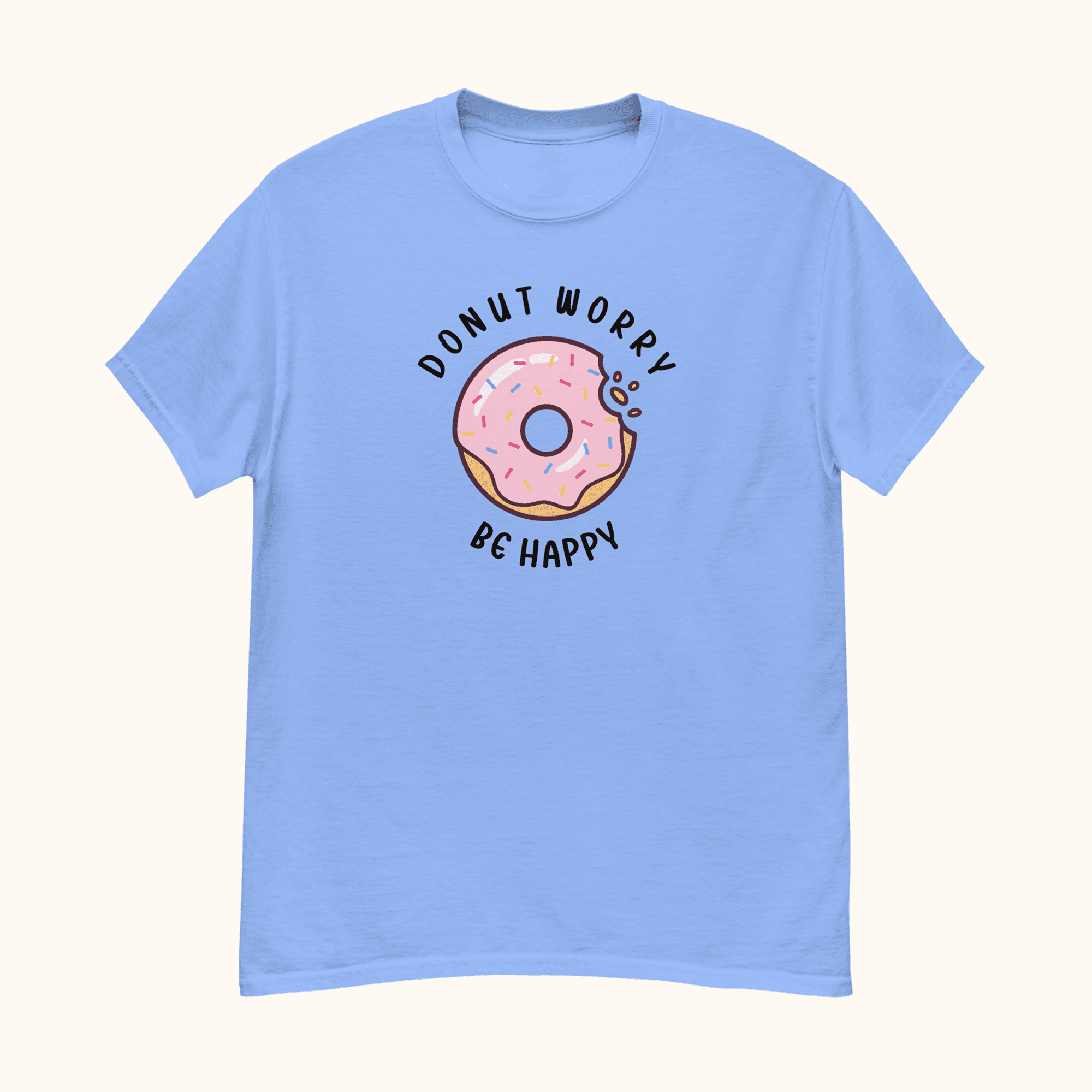 Donut Worry. Be Happy Unisex Classic T-shirt